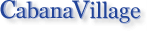 Cabana Village sheds, garden sheds, pool houses, pool cabanas and spa enclosures text logo